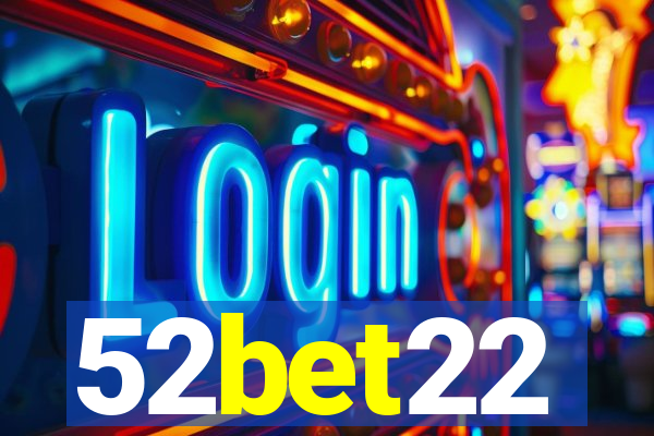 52bet22