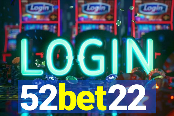 52bet22