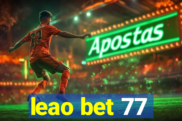 leao bet 77