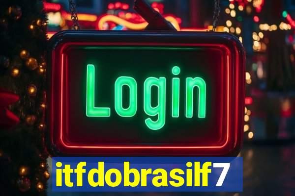 itfdobrasilf7