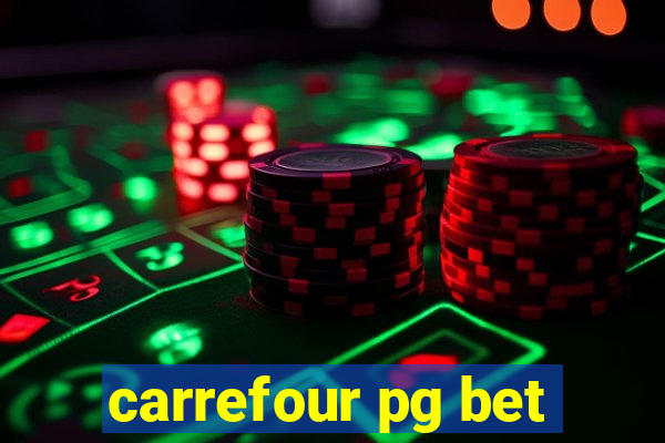 carrefour pg bet