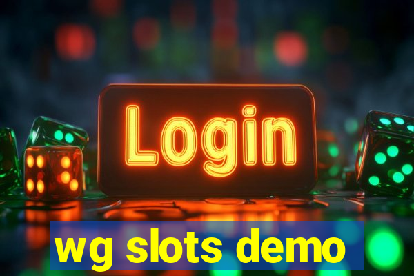 wg slots demo