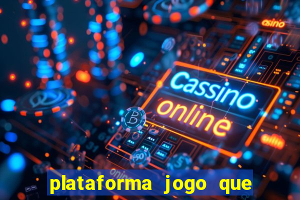 plataforma jogo que paga no cadastro