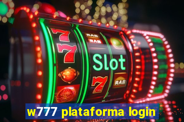 w777 plataforma login