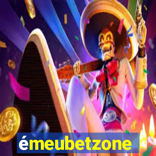 émeubetzone