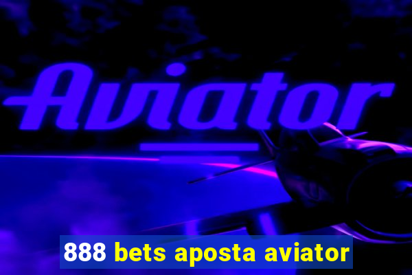 888 bets aposta aviator