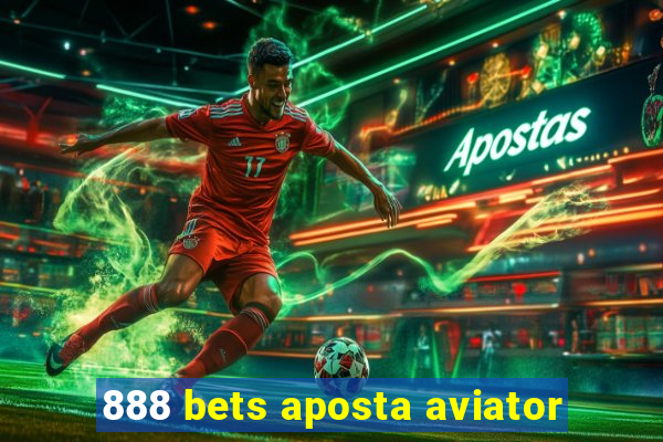 888 bets aposta aviator