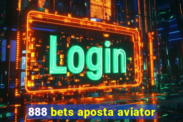 888 bets aposta aviator