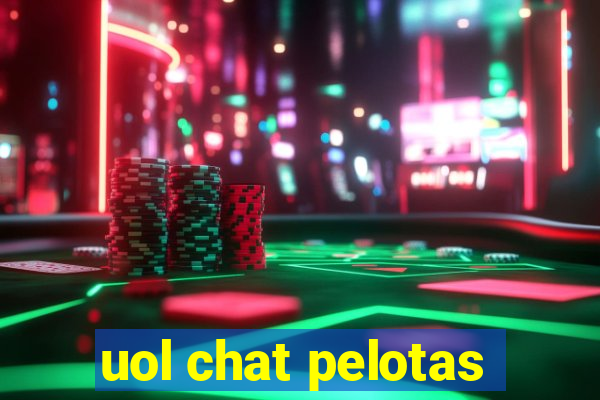 uol chat pelotas