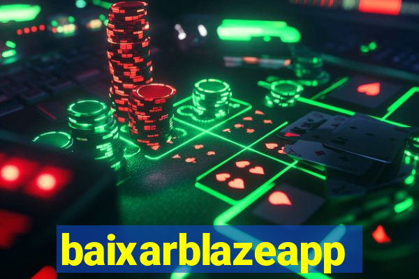 baixarblazeapp