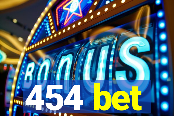 454 bet