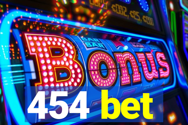 454 bet