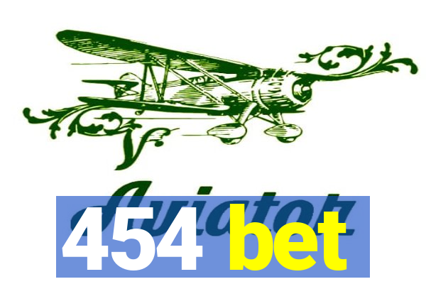 454 bet