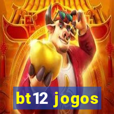 bt12 jogos