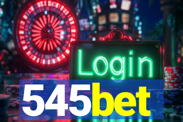 545bet