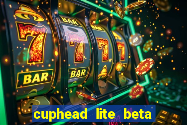 cuphead lite beta 9.1 download todas as ilhas