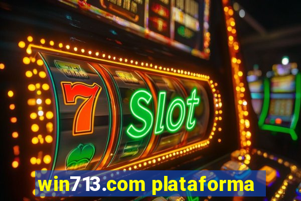 win713.com plataforma