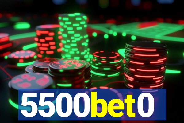 5500bet0