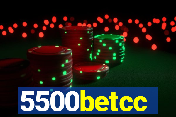 5500betcc