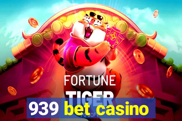 939 bet casino