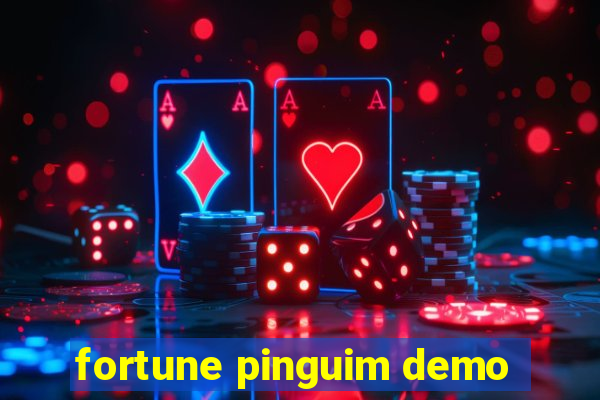 fortune pinguim demo