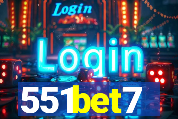 551bet7