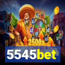 5545bet