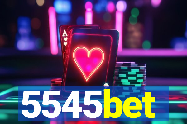 5545bet