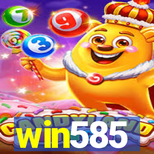 win585