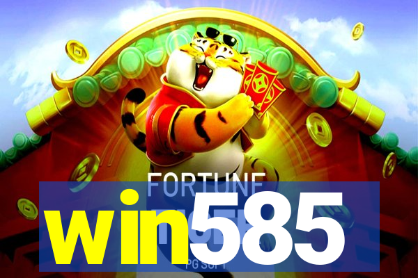 win585