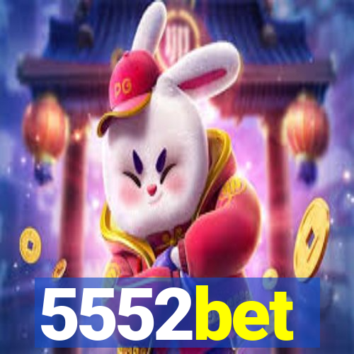 5552bet