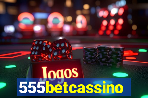 555betcassino