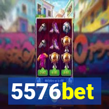 5576bet