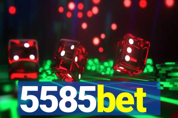 5585bet