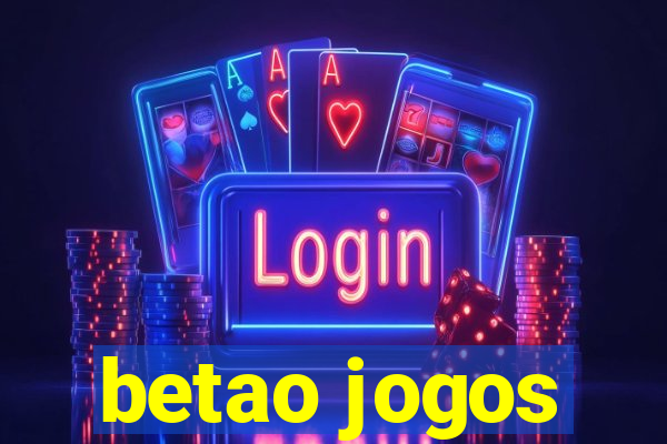 betao jogos