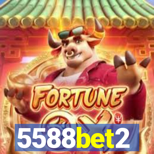 5588bet2