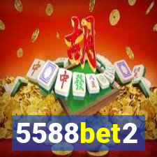 5588bet2