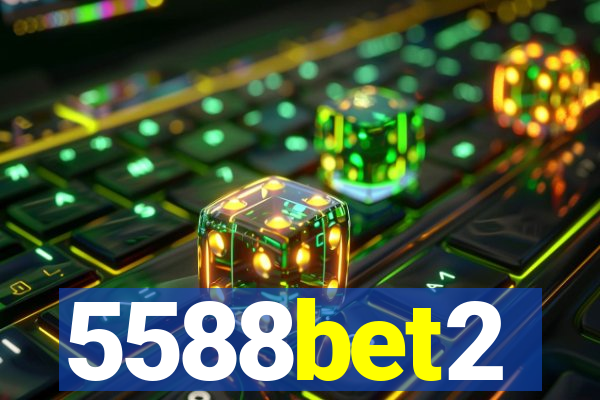 5588bet2