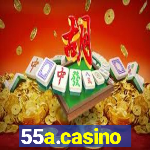 55a.casino