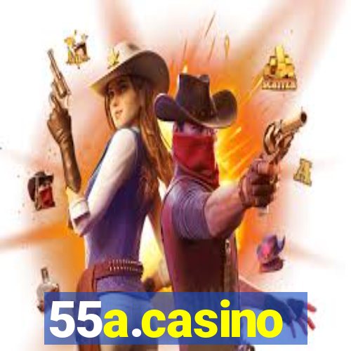 55a.casino