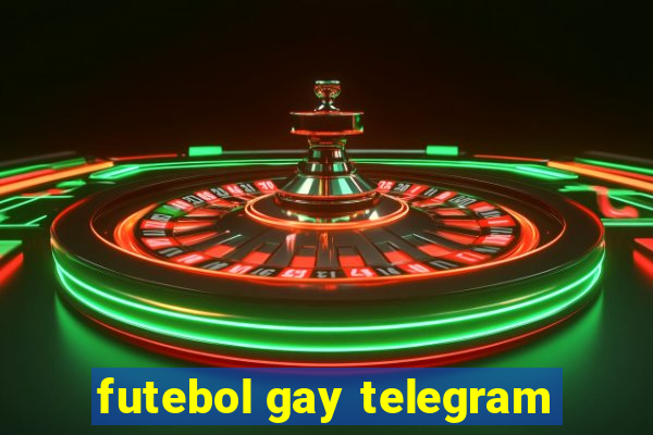 futebol gay telegram