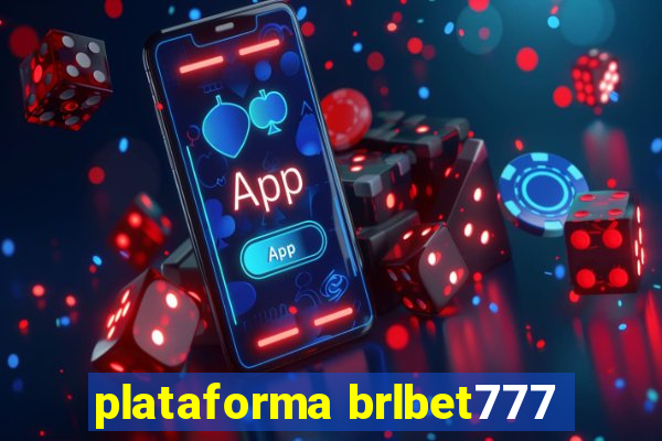 plataforma brlbet777