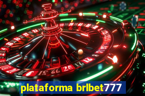 plataforma brlbet777