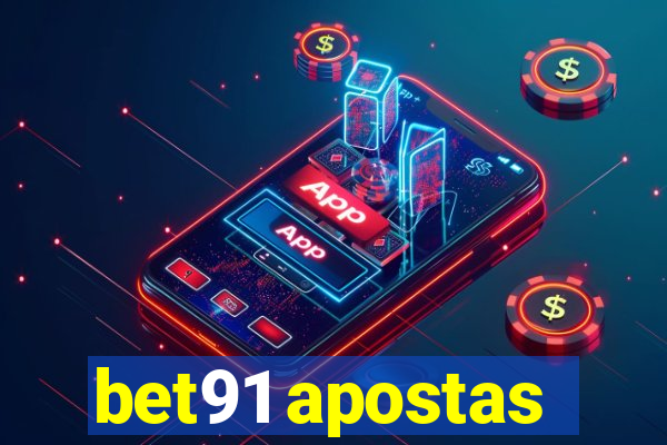 bet91 apostas