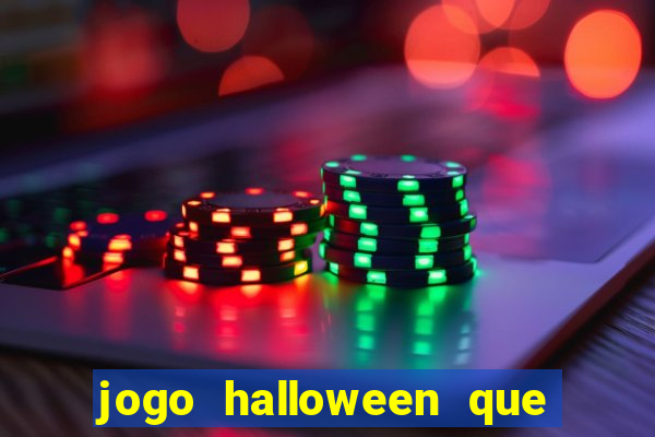 jogo halloween que ganha dinheiro