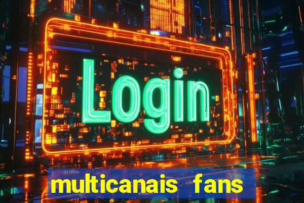 multicanais fans jogo ao vivo