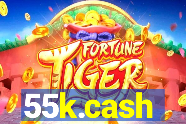 55k.cash