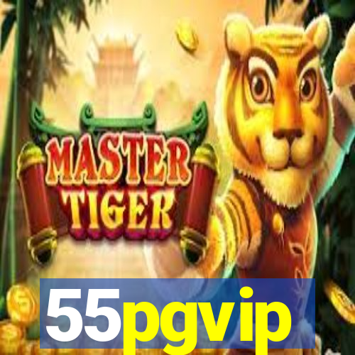 55pgvip