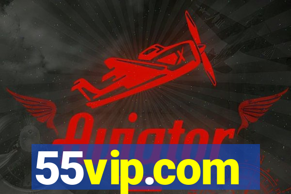 55vip.com