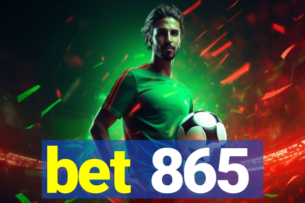 bet 865